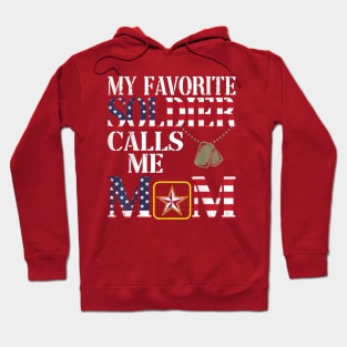 My Favorite Soldier Calls Me Mom Hoodie